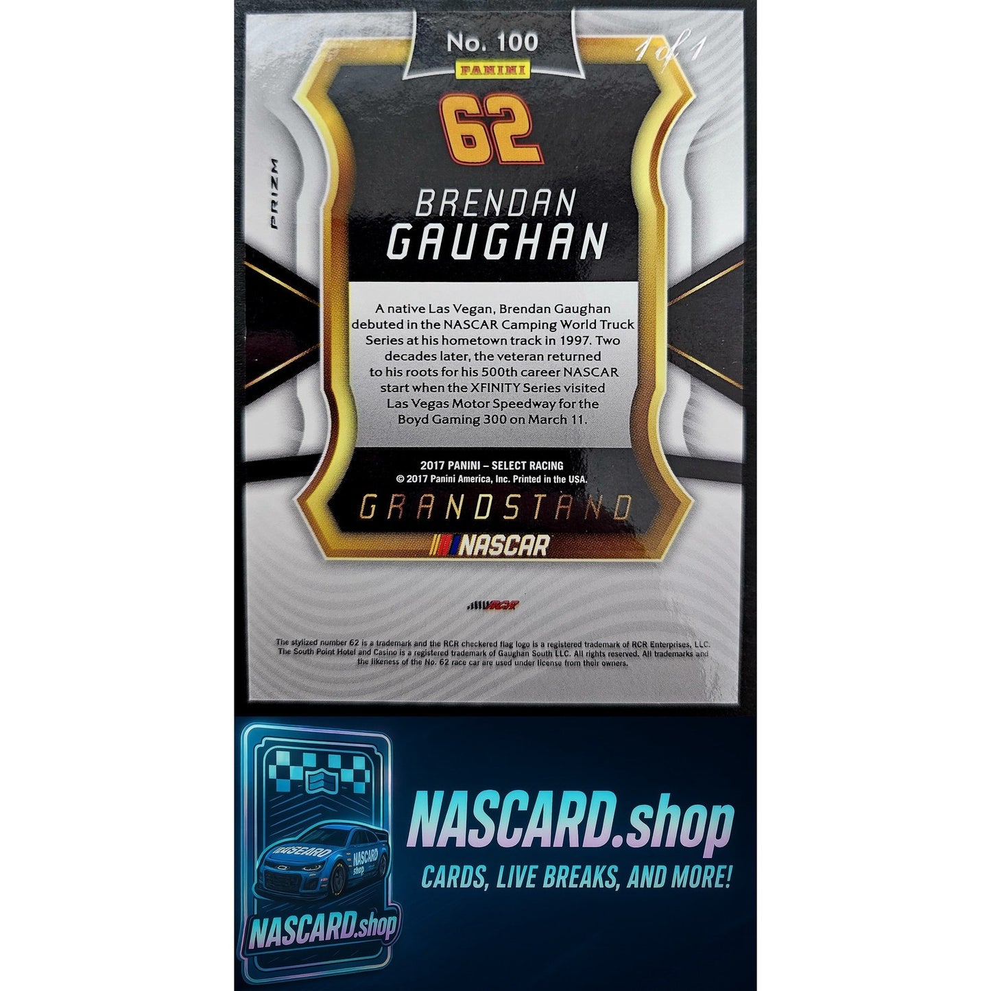 2017 Panini Select Grandstand #100 Brendan Gaughan Checkered Flag Prizms #1/1