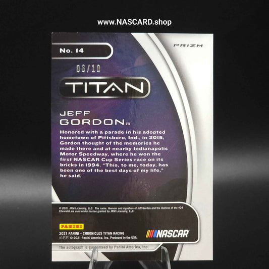 2021 Panini Chronicles Racing Titan Autographs Gold Prizm #14 Jeff Gordon /10 - NASCARD.shop