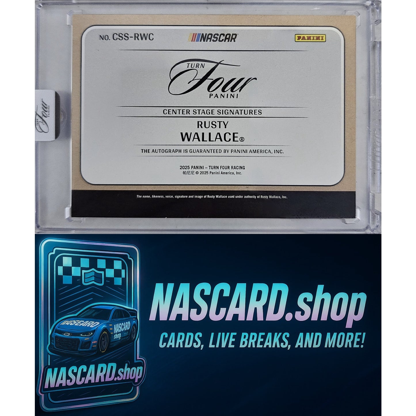 2025 Panini Turn Four #CSS-RWC Rusty Wallace Center Stage Signatures Blue #/49