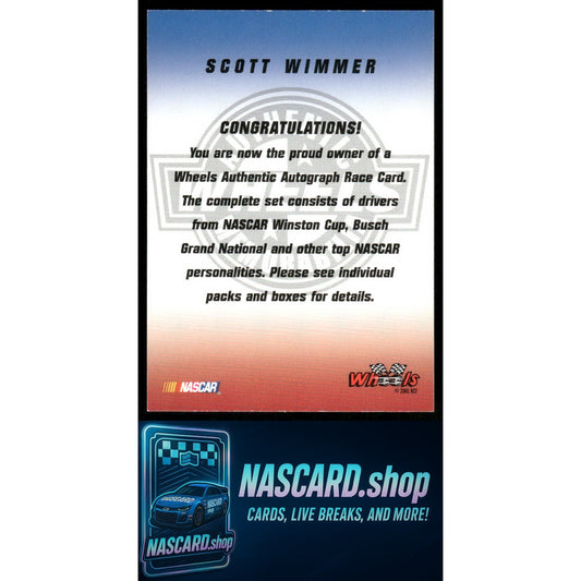 2002 Wheels High Gear Scott Wimmer Autographs