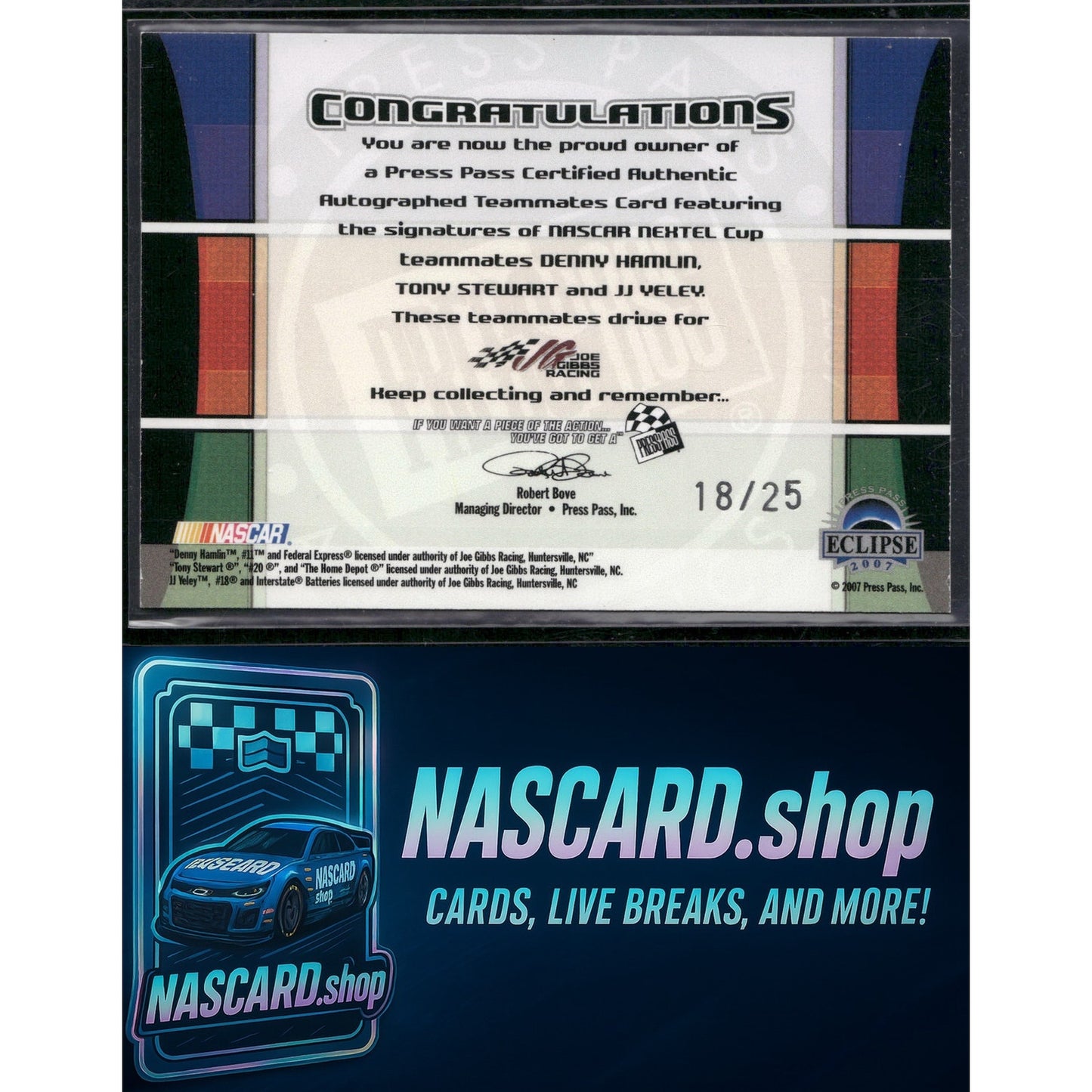 2007 Press Pass Eclipse Denny Hamlin Tony Stewart J.J. Yeley Teammates Autographs #/25 - NASCARD.shop