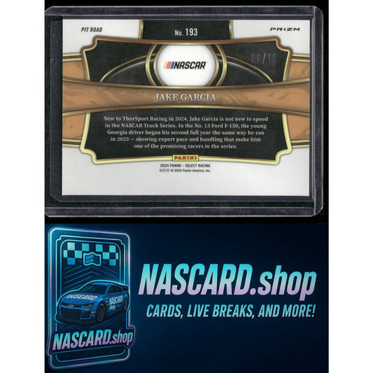 2024 Panini Select Pit Road #193 Jake Garcia Gold Prizms #/10 RC