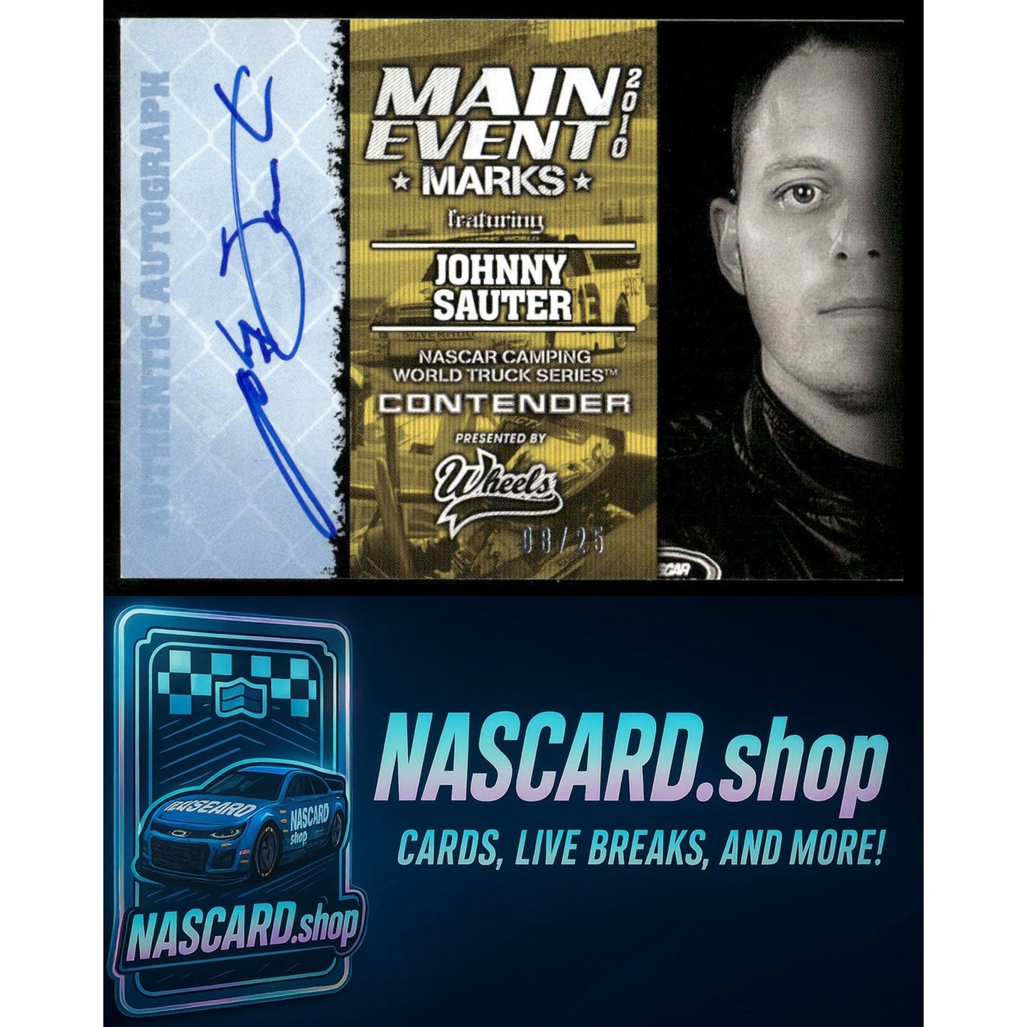 2010 Wheels Main Event #NNO Johnny Sauter Marks Autographs Blue