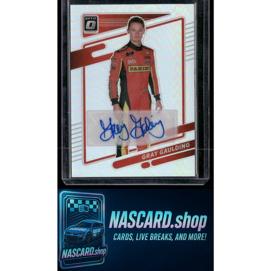 2022 Donruss #51 Gray Gaulding Optic Signatures Holo #/99 - NASCARD.shop