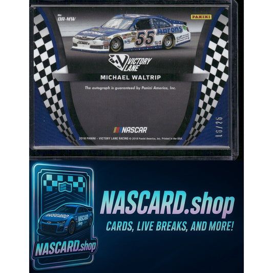 2018 Panini Victory Lane #OA-MW Michael Waltrip Octane Autographs Gold #/25