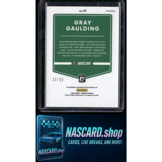 2022 Donruss #51 Gray Gaulding Optic Signatures Holo #/99 - NASCARD.shop