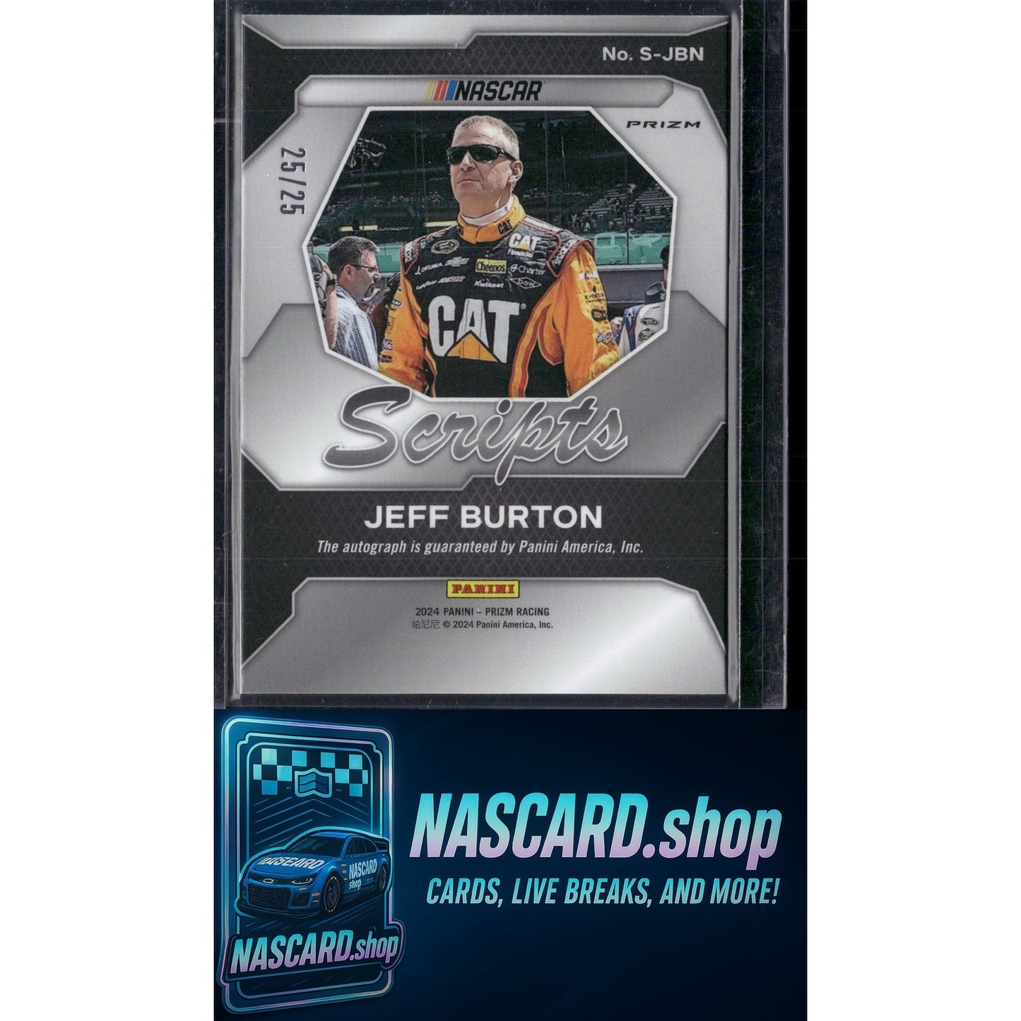 2024 Panini Prizm #S-JBN Jeff Burton Scripts Mojo #25/25 - NASCARD.shop