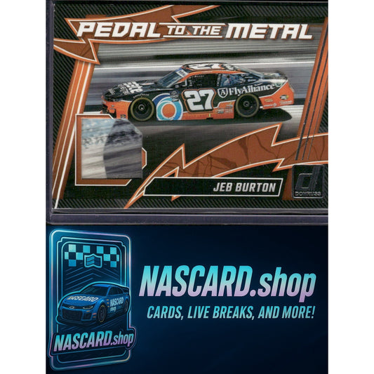 2025 Donruss #PM-JBN Jeb Burton Pedal to the Metal Materials - NASCARD.shop
