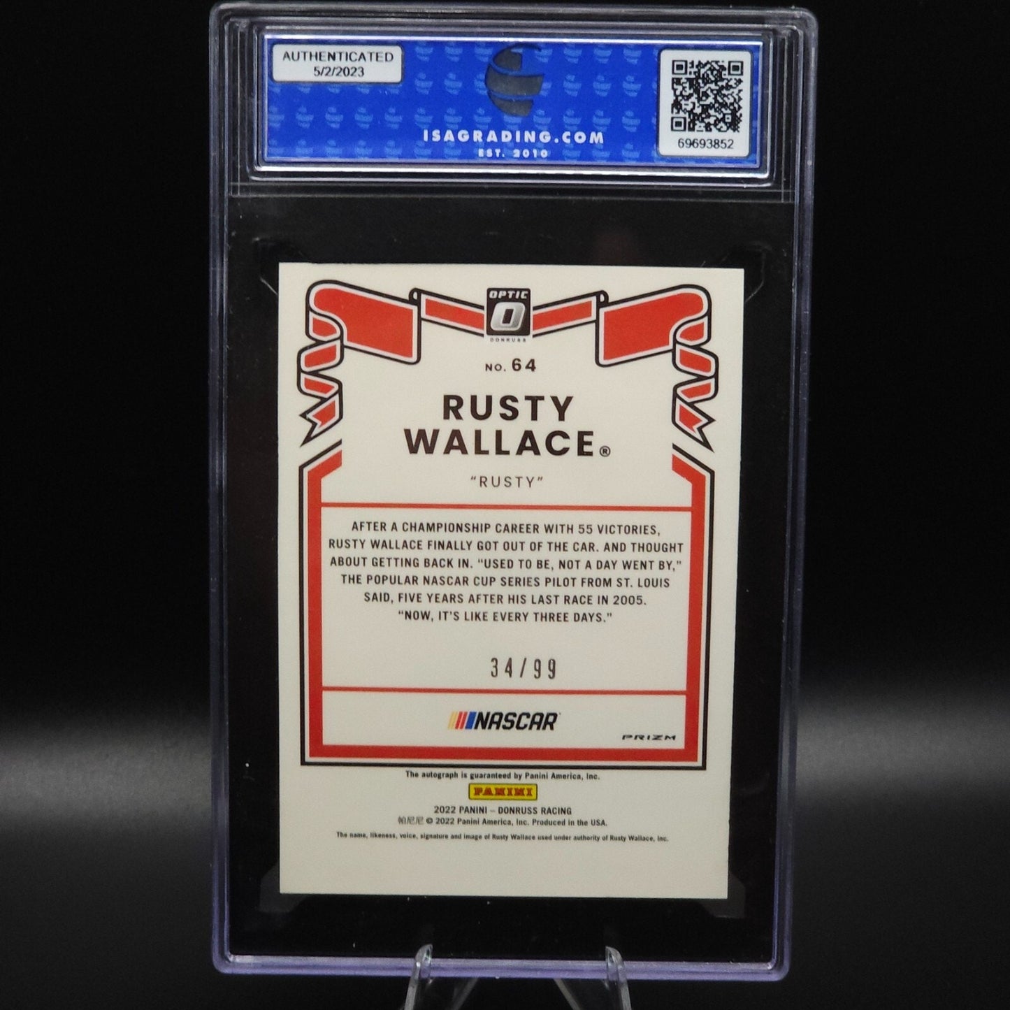 2022 Panini Donruss Racing #64 Rusty Wallace Optice Signatures Holo /99 ISA 9