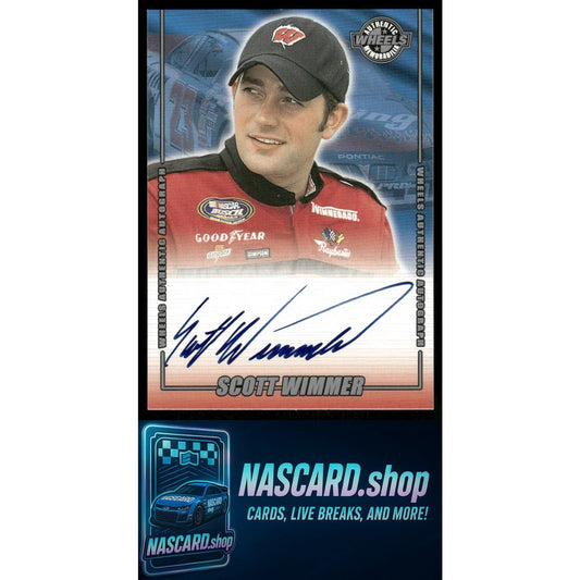 2002 Wheels High Gear Scott Wimmer Autographs