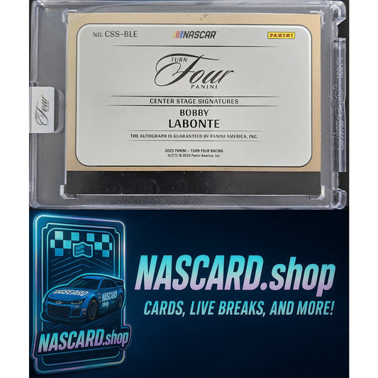 2025 Panini Turn Four #CSS-BLE Bobby Labonte Center Stage Signatures #/99