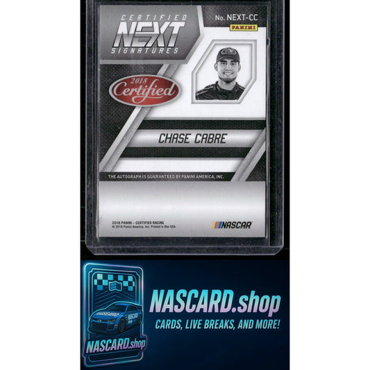 2018 Panini Certified #NEXT-CC Chase Cabre Certified Next Signatures #/210 - NASCARD.shop