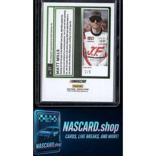 2025 Donruss #27 Matt Mills Optic Signatures Green Swirl #/5 - NASCARD.shop