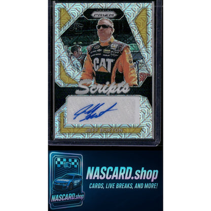 2024 Panini Prizm #S-JBN Jeff Burton Scripts Mojo #/25 - NASCARD.shop