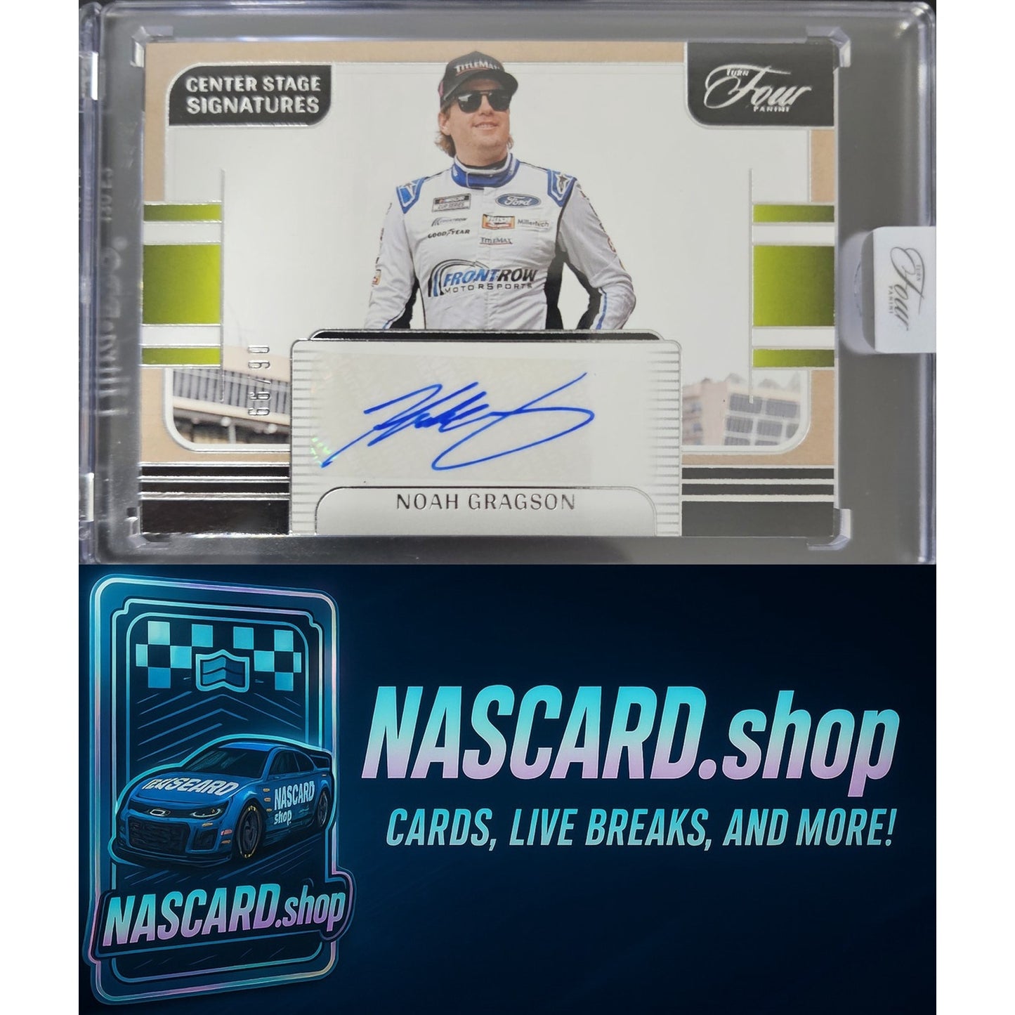 2025 Panini Turn Four #CSS-NGS Noah Gragson Center Stage Signatures #/99