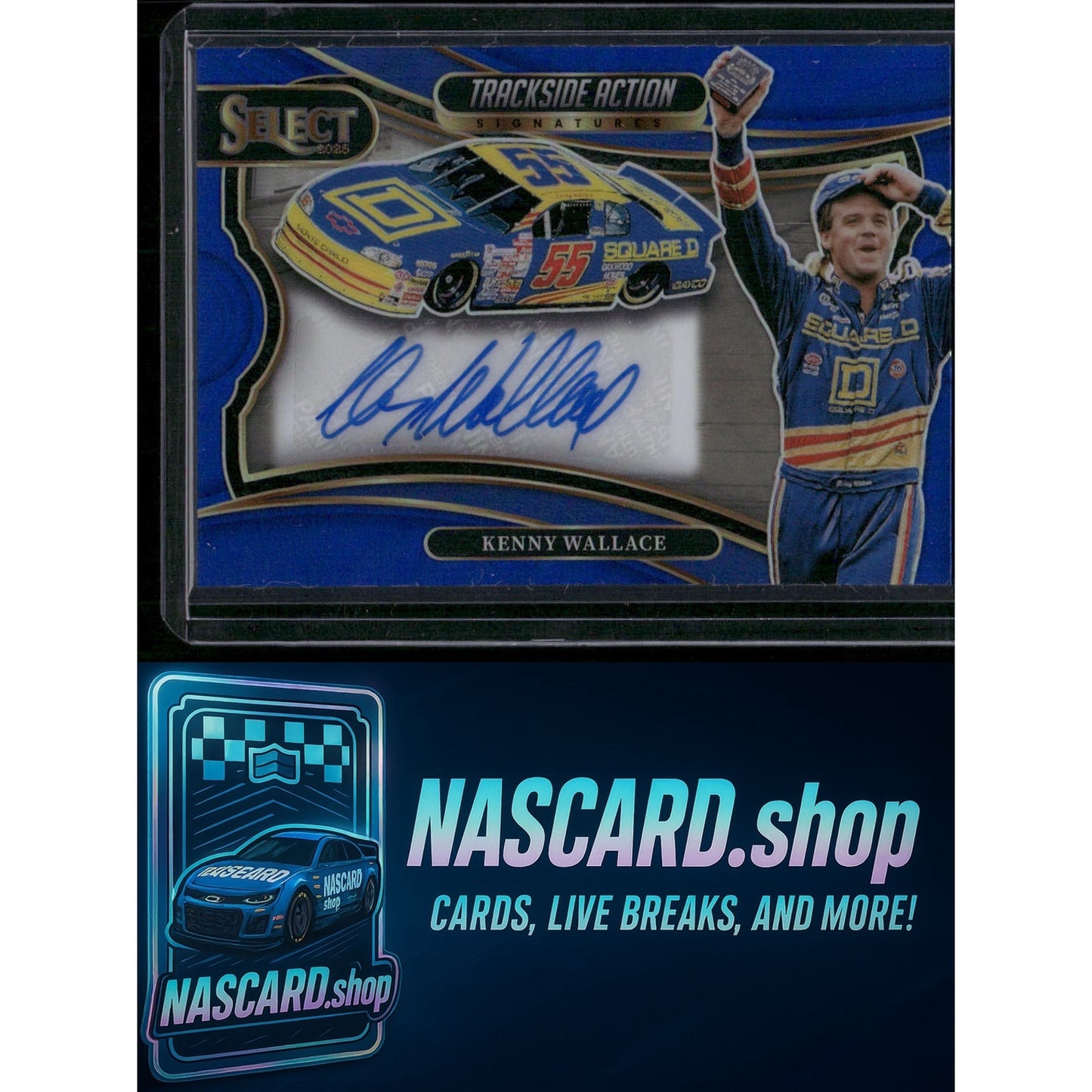 2025 Panini Select Kenny Wallace Trackside Action Signatures Blue Prizms #/99