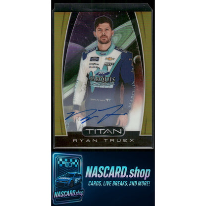 2020 Panini Chronicles #18 Ryan Truex Titan Autographs Gold #/10