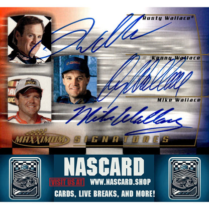 2000 Maxximum #RKM-3 Rusty Wallace/Kenny Wallace/Mike Wallace Signatures - NASCARD.shop