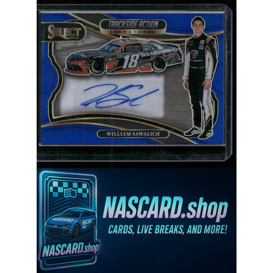 2025 Panini Select William Sawalich Trackside Action Signatures Blue Prizms #/99 - NASCARD.shop