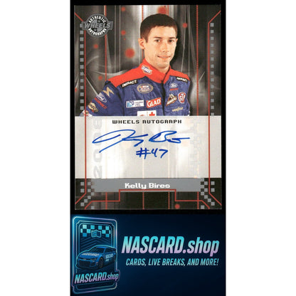 2008 Wheels High Gear Kelly Bires Wheels Autographs