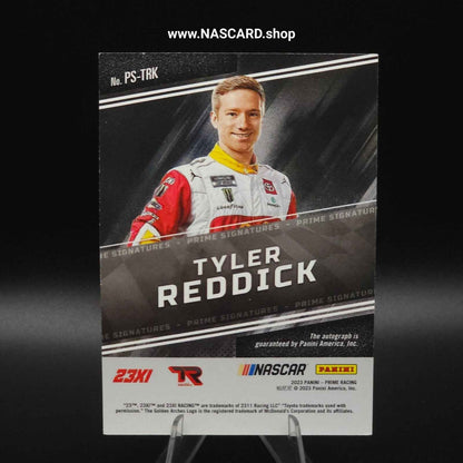 2023 Panini Prime - Prime Signatures Tyler Reddick #PS-TRK /99 (AU) - NASCARD.shop