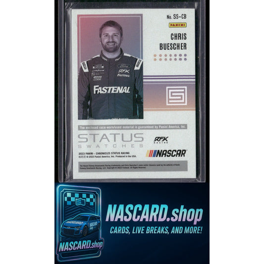 2023 Panini Chronicles #SS-CB Chris Buescher Status Swatches - NASCARD.shop