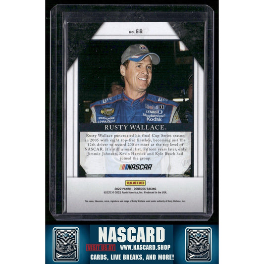 2022 Donruss #E8 Rusty Wallace Elite Series Xplosion #/10