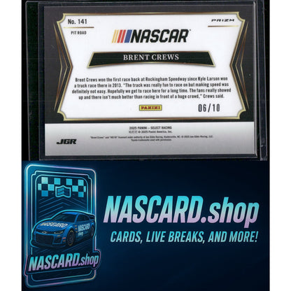 2025 Panini Select Pit Road #141 Brent Crews Gold Prizms #/10 RC