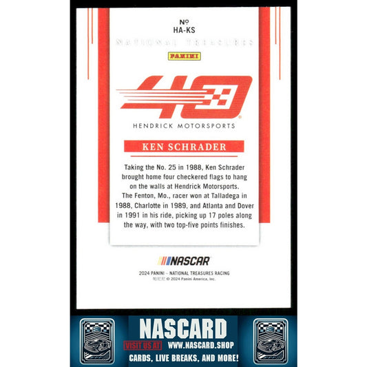 2024 Panini National Treasures #HA-KS Ken Schrader Hendrick 40th Anniversary