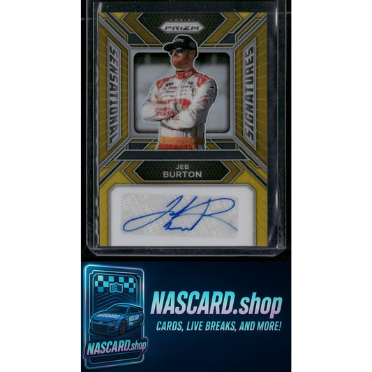 2024 Panini Prizm #SS-JBN Jeb Burton Sensational Signatures Gold #/10 - NASCARD.shop