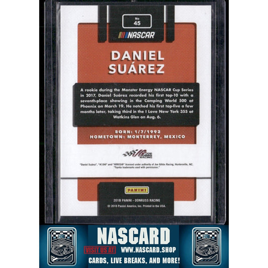 2018 Donruss #45 Daniel Suarez Press Proof Holofoil
