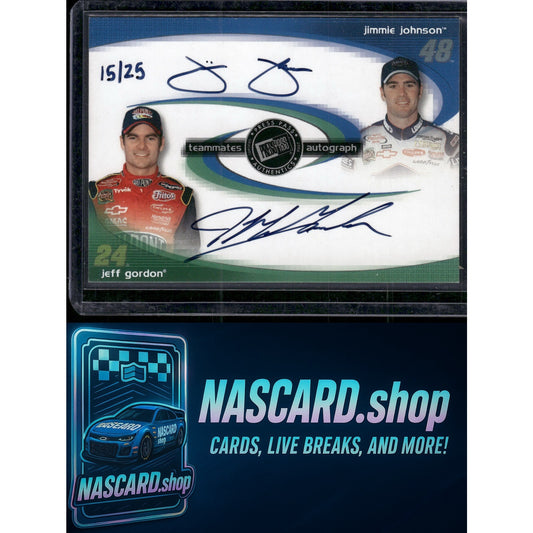 2004 Press Pass Eclipse Jimmie Johnson Jeff Gordon Teammates Autographs #/25 - NASCARD.shop