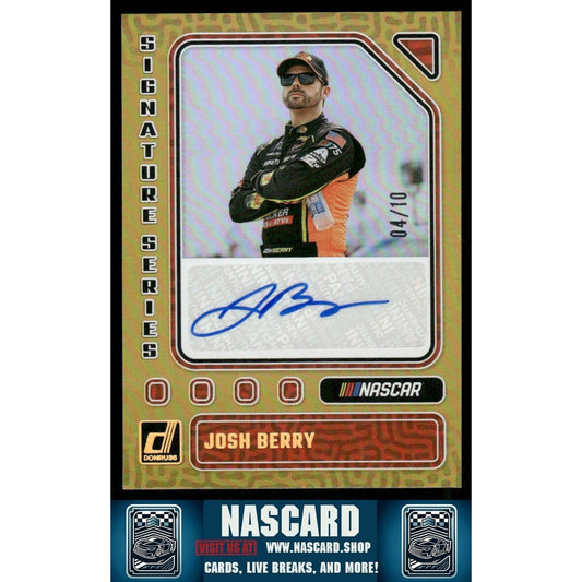 2023 Panini Donruss NASCAR - Signature Series Gold Josh Berry #SS-JB 04/10 (AU)