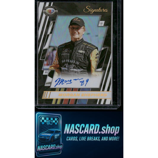 2023 Panini Prime Morgan Shepherd NASCAR 75th Anniversary Signatures Holo /75