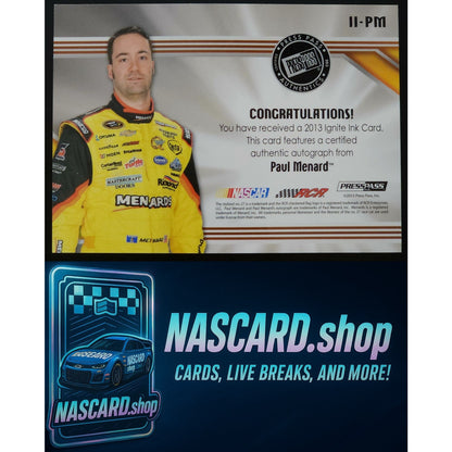 2013 Press Pass Ignite #II-PM Paul Menard Ignite Ink #/75