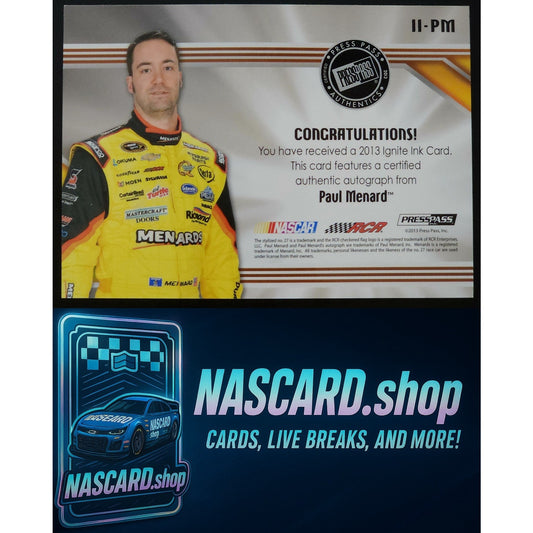 2013 Press Pass Ignite #II-PM Paul Menard Ignite Ink #/75