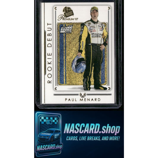 2007 Press Pass Premium #85 Rookie Debut Paul Menard