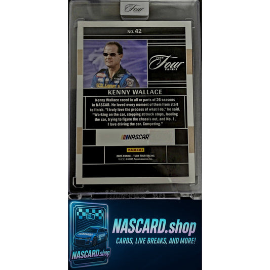 2025 Panini Turn Four #42 Kenny Wallace #/75