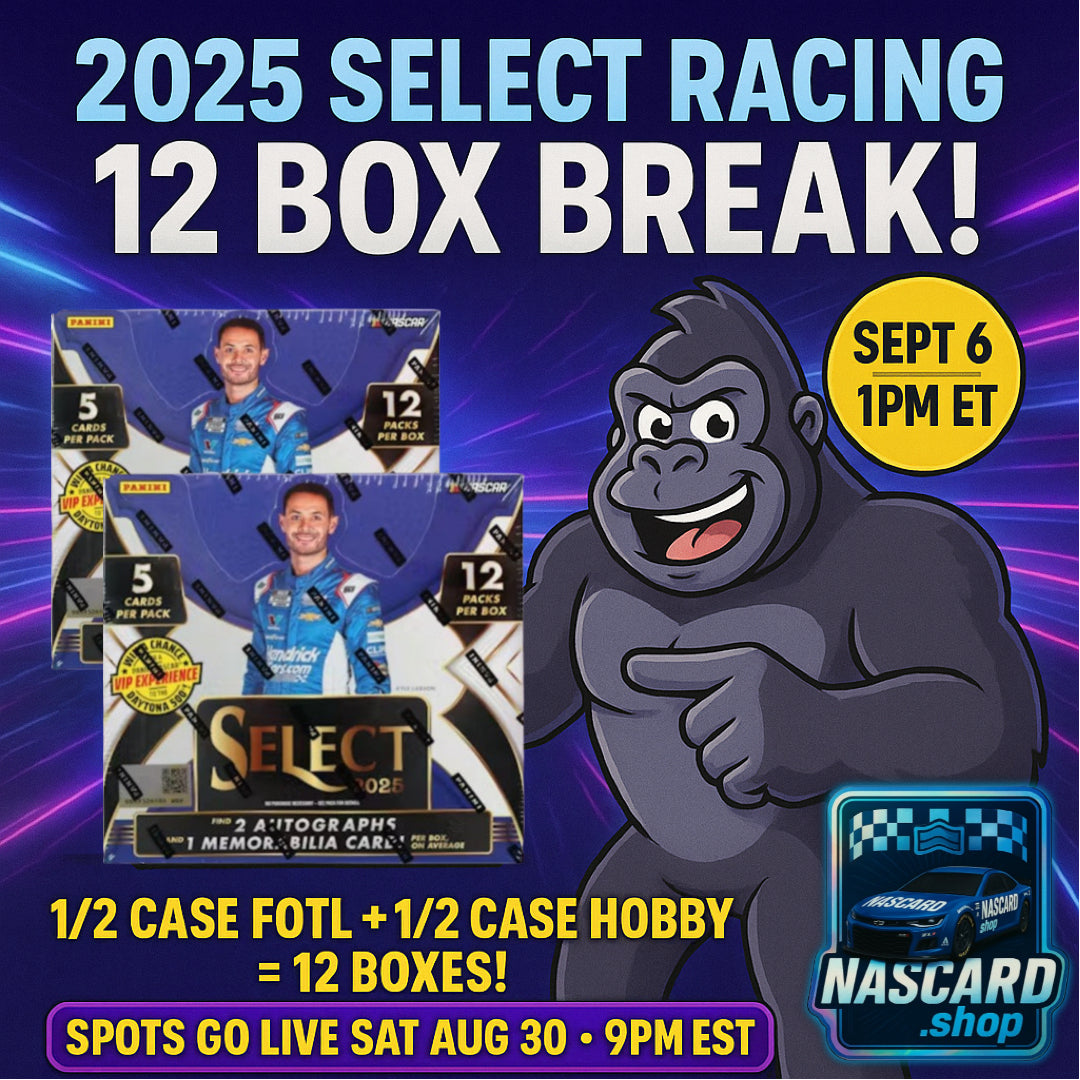 September 6, 2025 - 2025 Select Racing 6 boxes FOTL + 6 Boxes Hobby PICK YOUR DRIVER