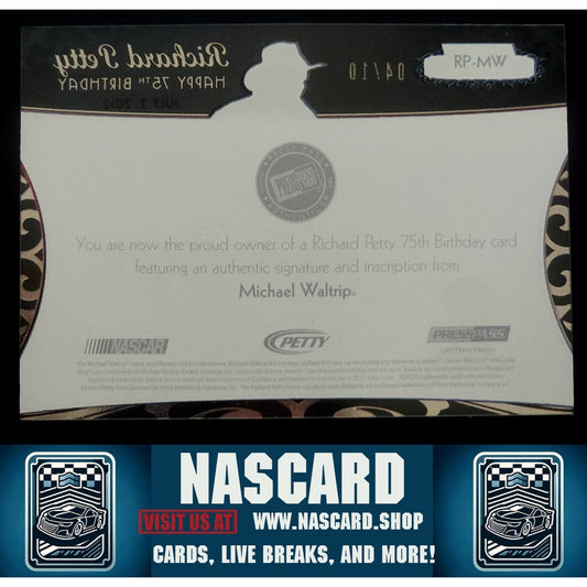 2012 Press Pass Showcase Petty 75 Birthday Gold Michael Waltrip /10 Inscription
