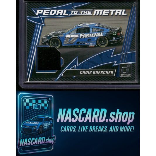 2025 Donruss #PM-CBR Chris Buescher Pedal to the Metal Materials