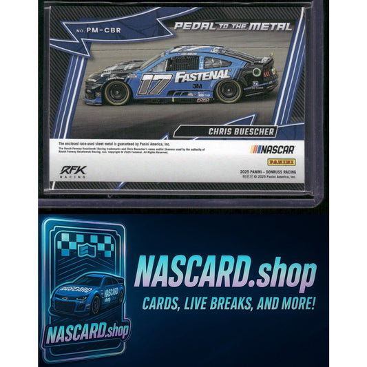 2025 Donruss #PM-CBR Chris Buescher Pedal to the Metal Materials