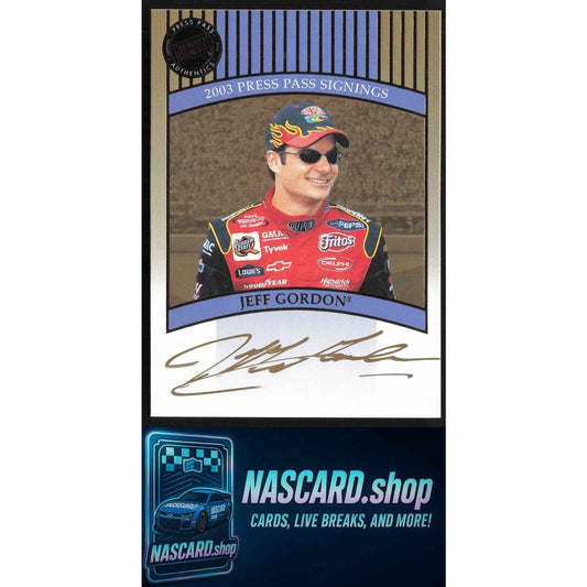 2003 Press Pass #NNO Jeff Gordon Signings Gold #/50
