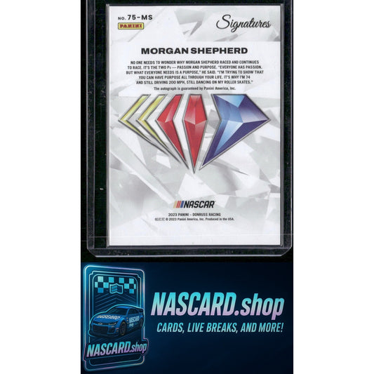 2023 Panini Prime Morgan Shepherd NASCAR 75th Anniversary Signatures Holo /75