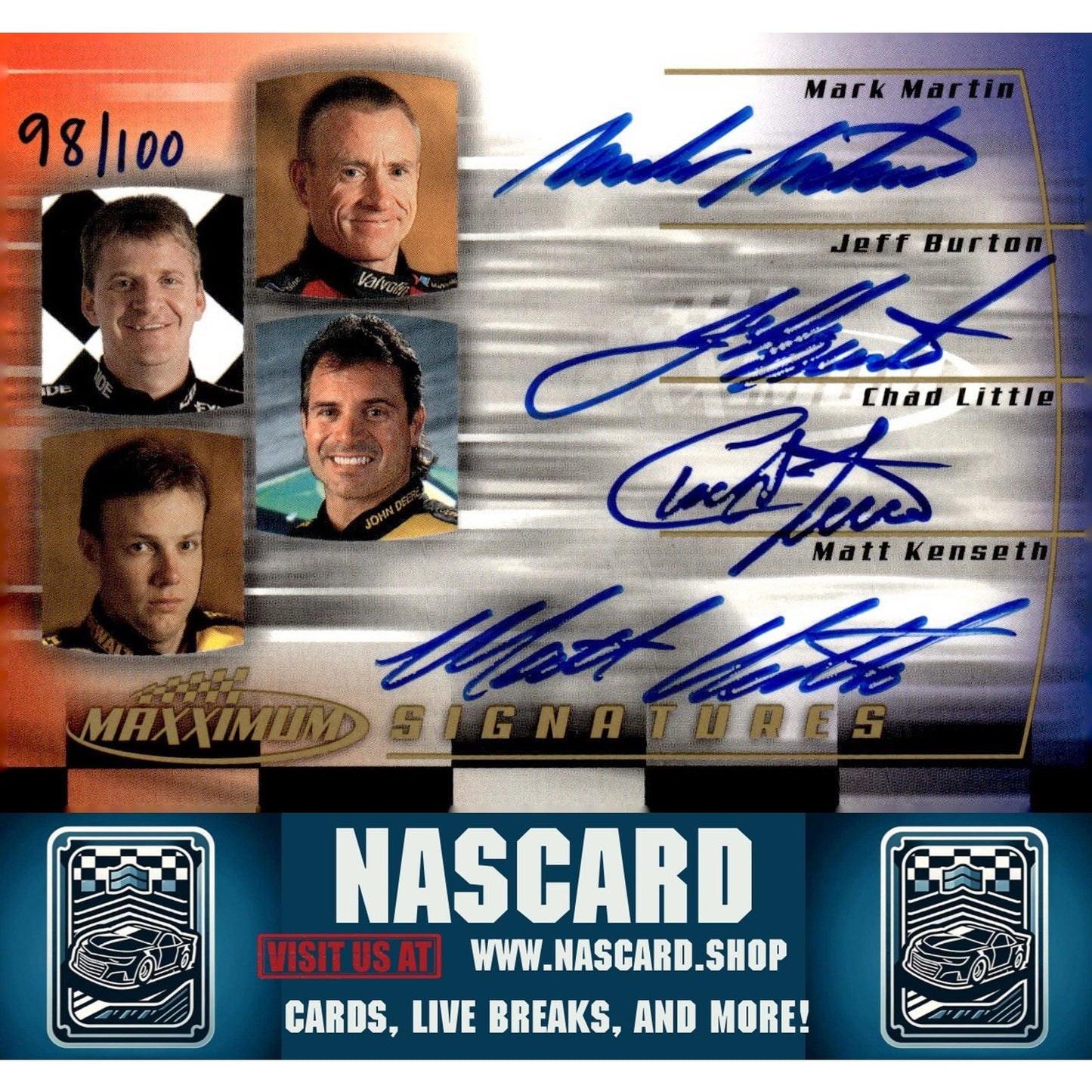 2000 Maxximum Mark Martin/Chad Little/Jeff Burton/Matt Kenseth Signatures #/100 - NASCARD.shop
