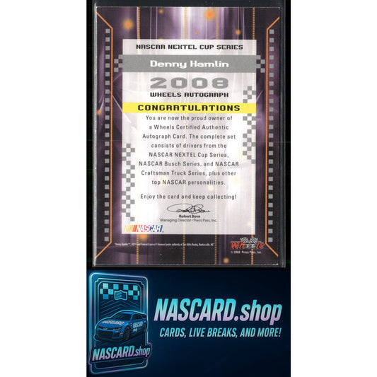 2008 Wheels High Gear Denny Hamlin Wheels Autographs Chase Edition #11/25 - NASCARD.shop