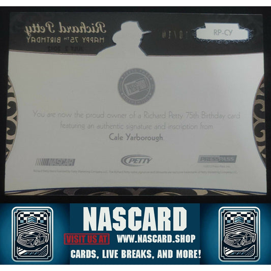 2012 Press Pass Showcase Petty 75 Birthday Gold Cale Yarborough /10 Inscription