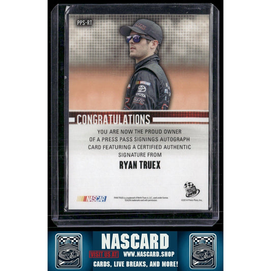 2014 Press Pass Signings #PPS-RT Ryan Truex Press Pass Signings Green #/50 - NASCARD.shop